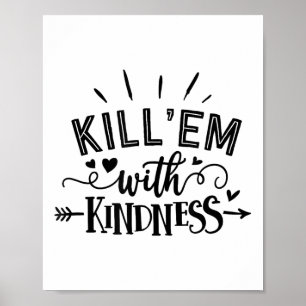 Poster Mulher Motivacional Engraçada Mate-os Com Gentilez