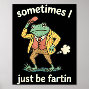 Poster mulheres Às vezes eu sou apenas um sapo que peida