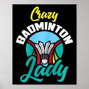 Poster Mulheres Badminton Camisa Enlouquecida Mulher de B