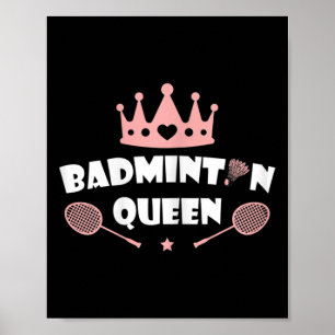 Poster Mulheres Badminton Queen Shuttle Badminton Lover