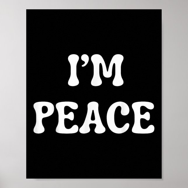 Poster Mulheres Camisetas Eu Vim Em Paz Im Peace Funny Ma (Frente)