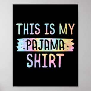 Poster Mulheres Isto É Minha Camisa De Dormir Pj Top Adol