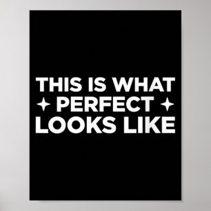 Poster Mulheres Isto É O Que Perfeito Parece Engraçado