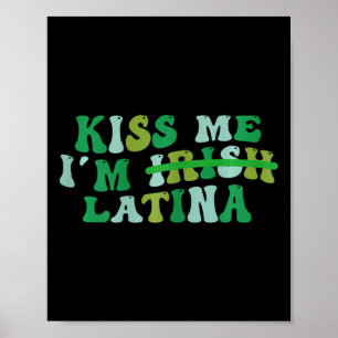 Poster Mulheres Me Beije Sou Irlandesa Latina - Hispânica