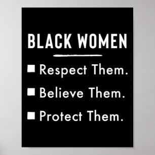 Poster Mulheres Negras Respeitem-nas Acreditem nelas Prot