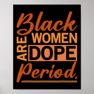 Poster Mulheres Negras São Orgulho Drogado História Negra