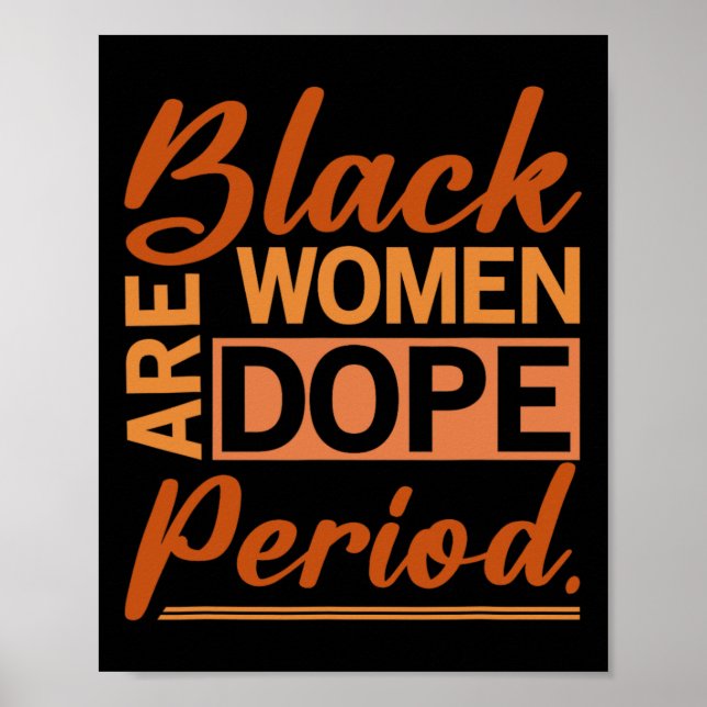 Poster Mulheres Negras São Orgulho Drogado História Negra (Frente)