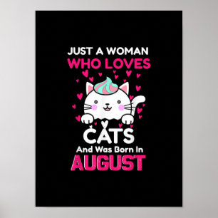 Poster Mulheres Que Ama Gatos E Foi Nascer Em Agosto