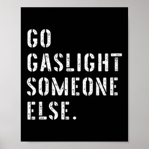 Poster Mulheres Vão Gaslight Alguém Outra Divertido Sarcá