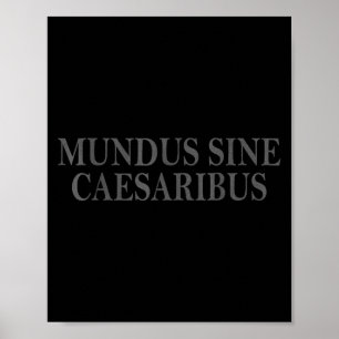 Poster Mundus Sine Caesaribus Latim Cote Vintage Design