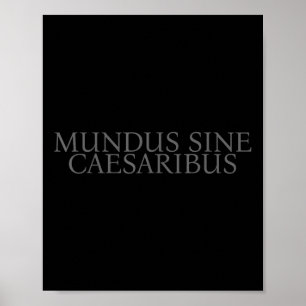 Poster Mundus Sine Caesaribus Um Mundo Sem César