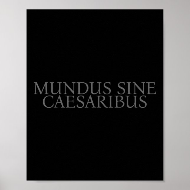 Poster Mundus Sine Caesaribus Um Mundo Sem César (Frente)