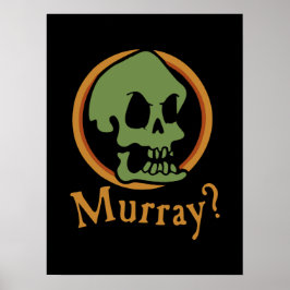 Poster Murray?