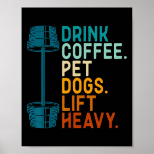 Poster Musculação Levantamento de Peso Beba Café Animais