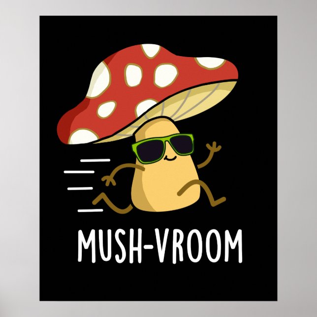 Poster Mush-vroom Funny Fast Mushroom Pun Dark BG (Frente)
