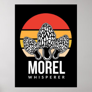Poster Mushroom Hunter Morel Whisperer