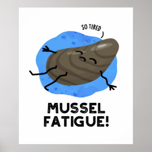 Poster Mussel Fadiga Engraçado Músculo Animal Engraçado A