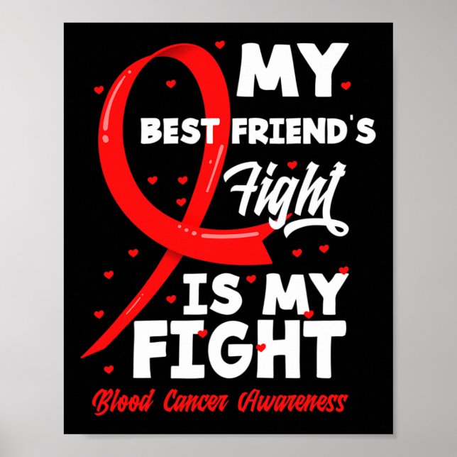 Poster My Best Friend's Fight My Fight Blood Cancer Aware (Frente)