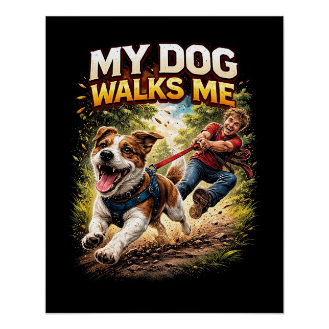 Póster My Dog Walks Me (Frente)