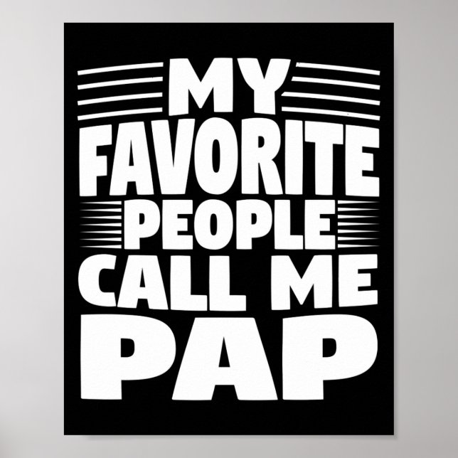 Poster My Favorite People Call Me Pap Funny Gift  (Frente)