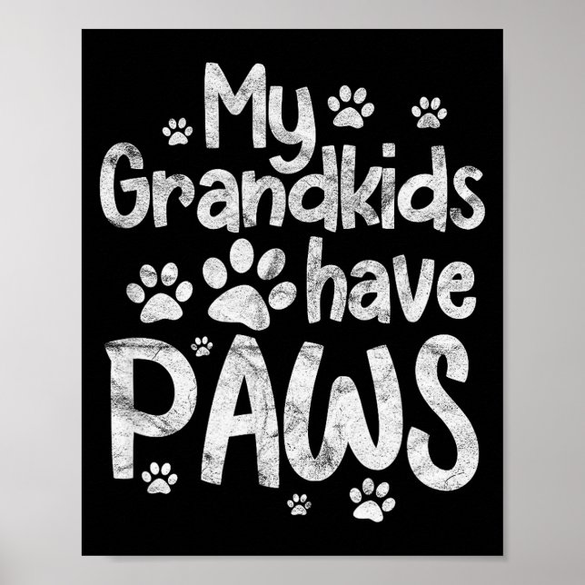 Poster My Grandkids Have Paws Funny Dog Cat Grandma Grand (Frente)