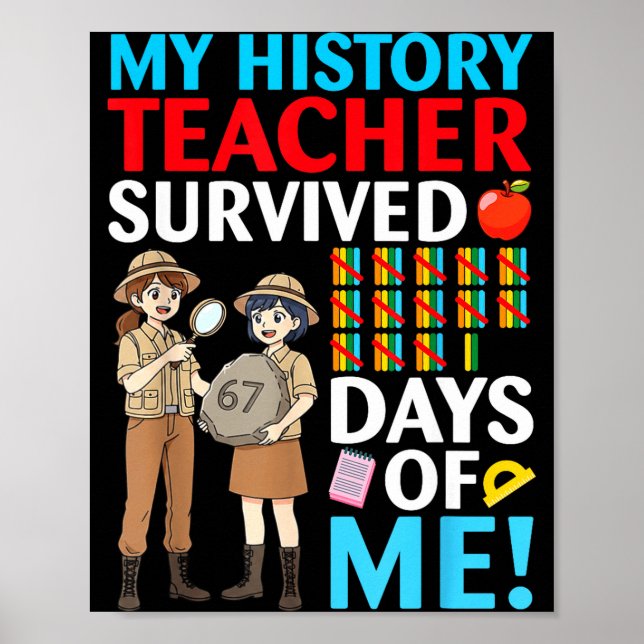 Poster My History Teacher Survived 67 Days Of Me Student  (Frente)