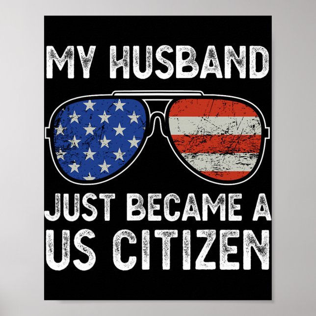 Poster My Husband Just Became Us Citizen Immigrant Citize (Frente)