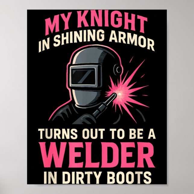 Poster My Knight In Shining Funny Welder Wife Women Girls (Frente)