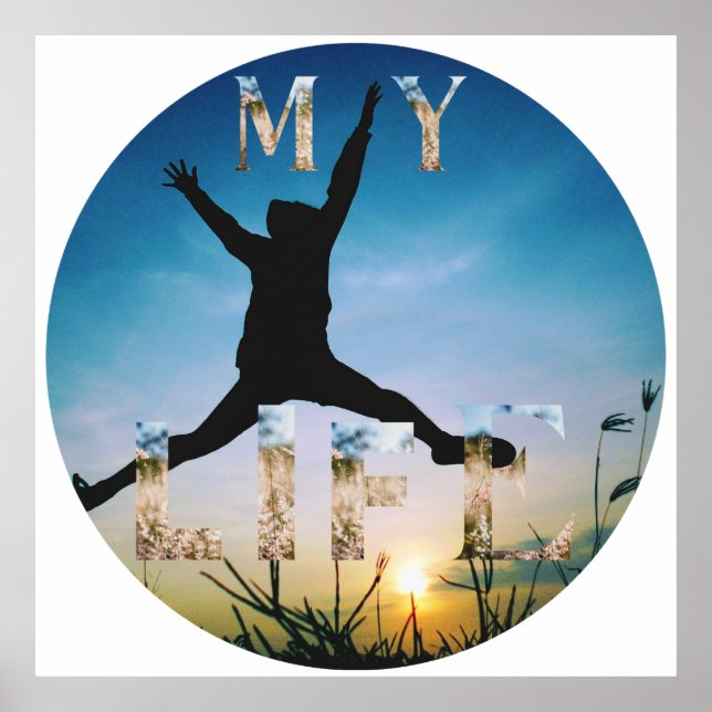 Poster My Life – Inspirational Nature Design Sticker (Frente)