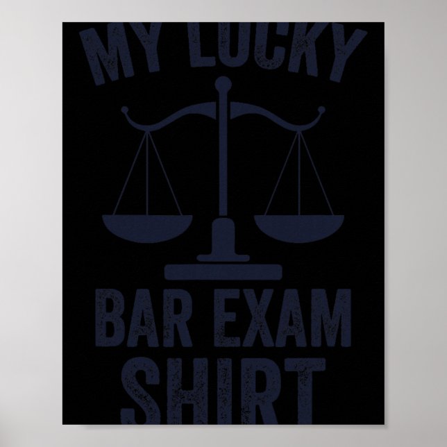 Poster My Lucky Bar Exam Funny Law School Graduation New  (Frente)