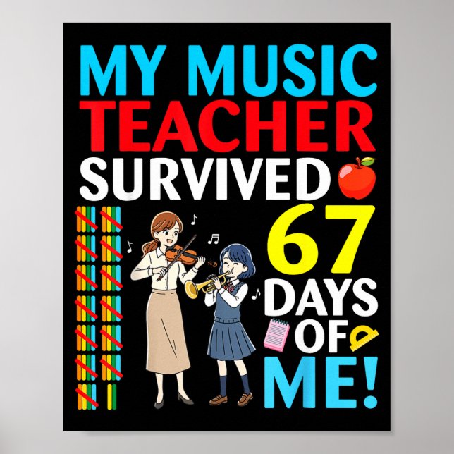 Poster My Music Teacher Survived 67 Days Of Me Student Ba (Frente)