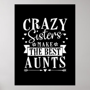Poster My Sisters Make The Best Aunts