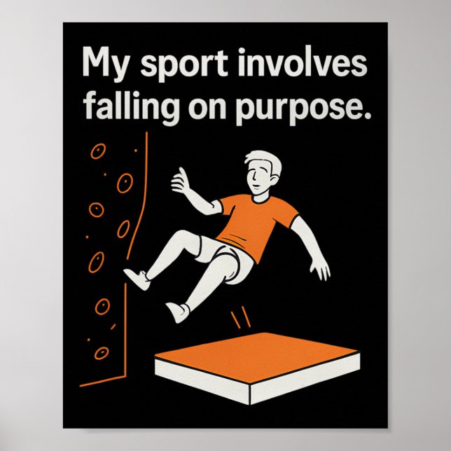 Poster My Sport Involves Falling On Purpose Climbing Humo (Frente)