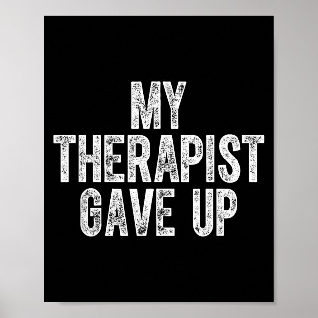 Poster My Therast Gave Up  (Frente)