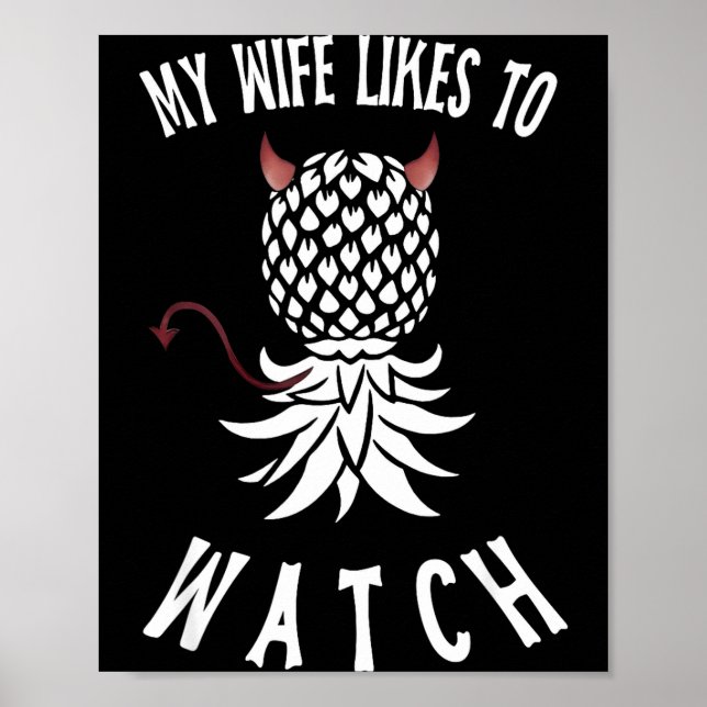 Poster My Wife Likes To Watch Funny Ide Down Ne Swinger  (Frente)