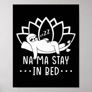 Poster Na Ma Fique Na Cama Cochilando Sono Namaste Piada