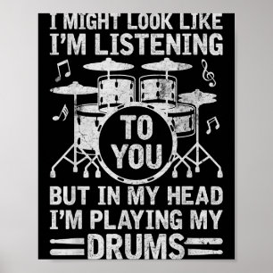 Poster Na Minha Cabeça Estou Tocando Meus Tambores Bateri