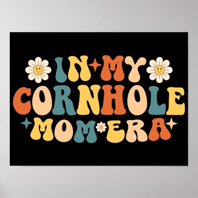 Poster Na Minha Era Da Mãe Do Cornhole (Frente)