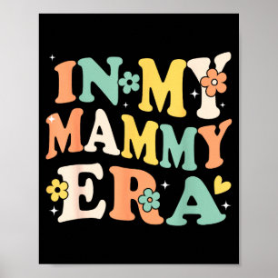 Poster Na minha era da mamãe engraçado sarcástico da moda