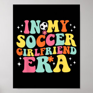 Poster Na Minha Era da Namorada de Futebol Retro Dia de J