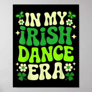 Poster Na Minha Era de Dança Irlandesa Dia de São Patríci