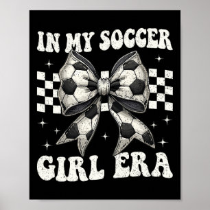 Poster Na Minha Era de Garota de Futebol Coquette Laço Ga