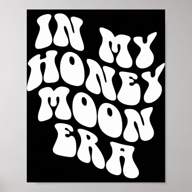 Poster Na Minha Era de Lua de Mel - Casamento Nova Noiva  (Frente)