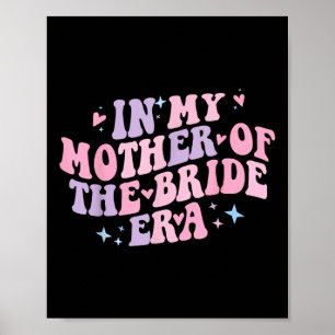Poster Na Minha Era de Mãe da Noiva Groovy Despedida de S