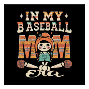 Póster Na Minha Era De Mãe De Beisebol