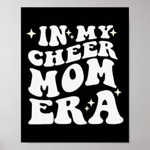 Poster Na Minha Era de Mãe de Cheerleader Jogo de Futebol