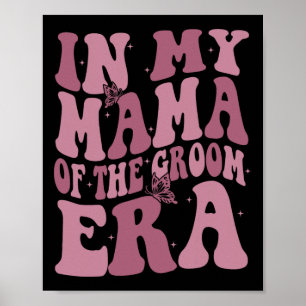 Poster Na Minha Era De Mãe Do Noivo