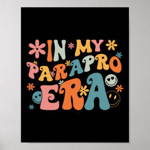 Poster Na Minha Era Parapro Profissional Parapedagogo Fi