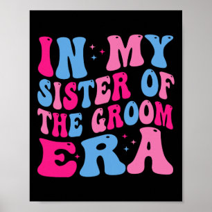 Poster Na Minha Irmã Da Era Do Groom Irmã Do Noivo