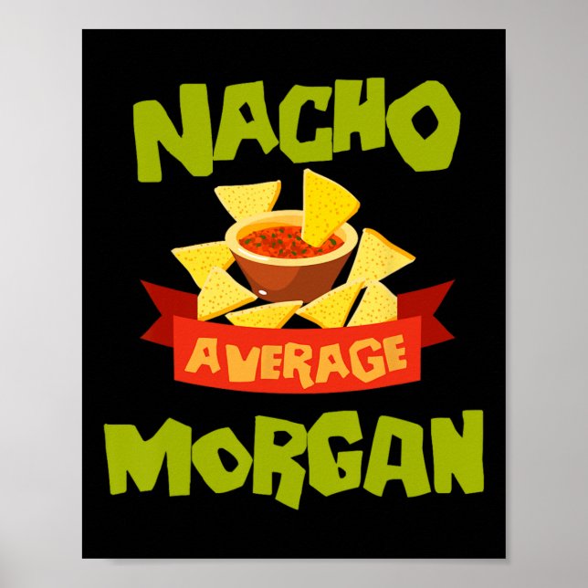 Poster Nacho Average Morgan Funny Birthday Personalized N (Frente)